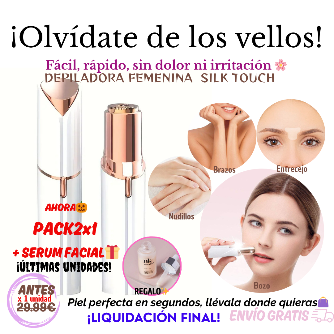 Depilador femenino SILK TOUCH 🌸OFERTA 2X1 + SERUM FACIAL REPARADOR